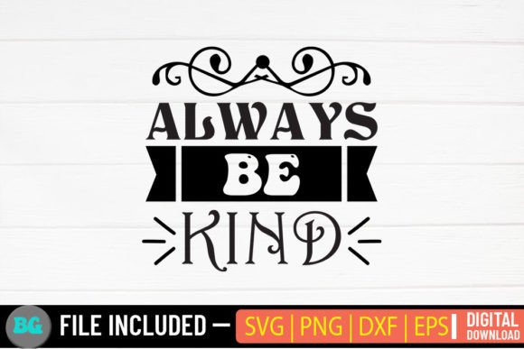 Always Be Kind - Svg: A Designer's Real-World Review