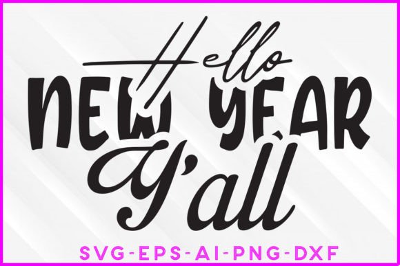 Hello New Year Yall SVG: A Designer's Review