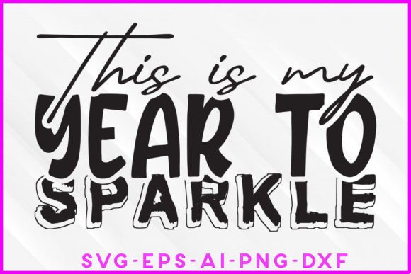 Review: This is My Year to Sparkle SVG Teedesign for Embroidery